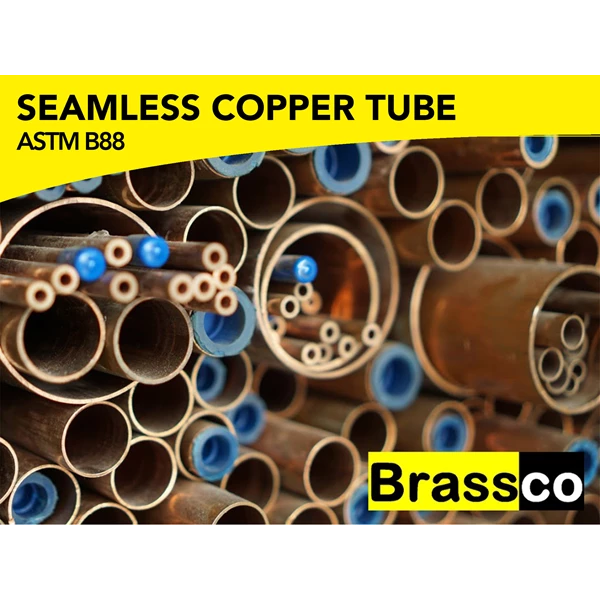 Brassco - Copper Tubes ASTM B88 Type K